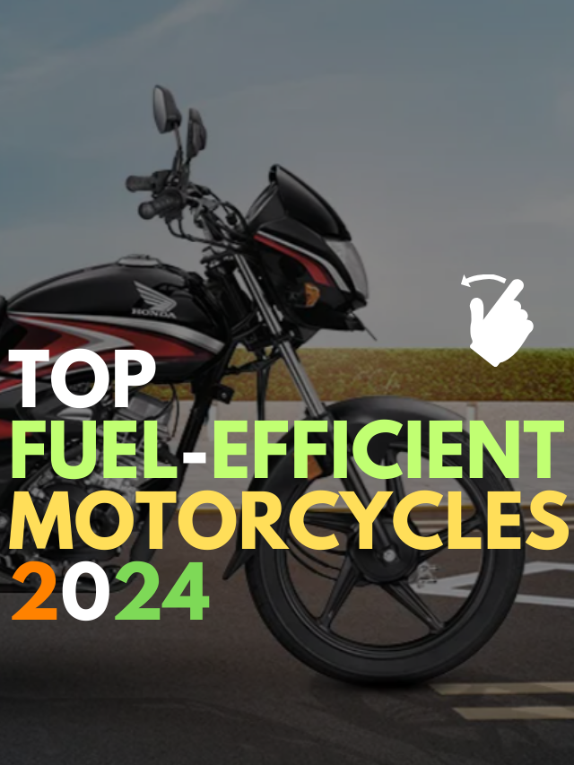 TOP FUEL-EFFICIENT MOTORCYCLES 2024