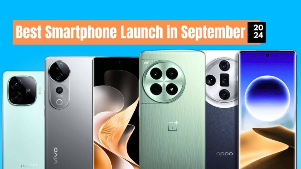 Best Smartphone Launch in September