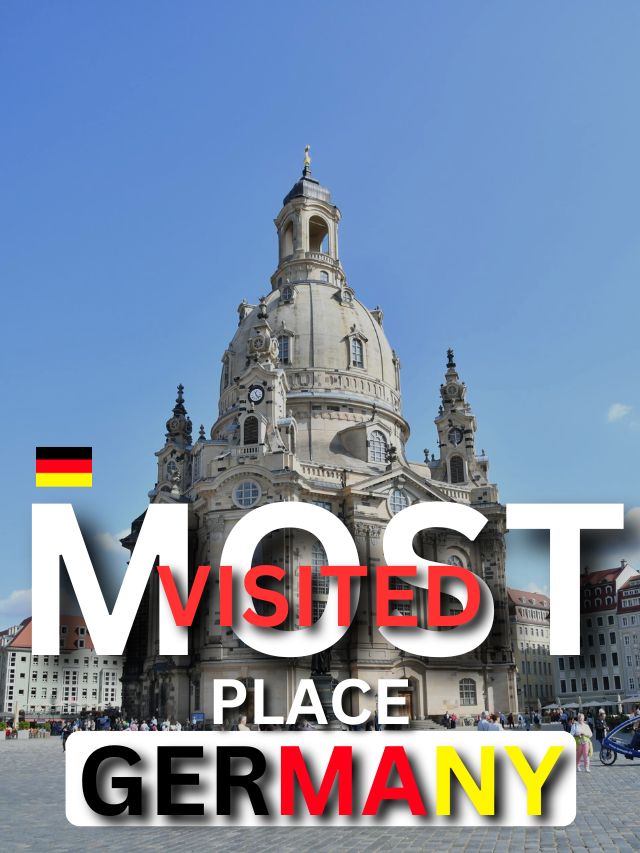 MOST VISITED PLACE IN GERMANY