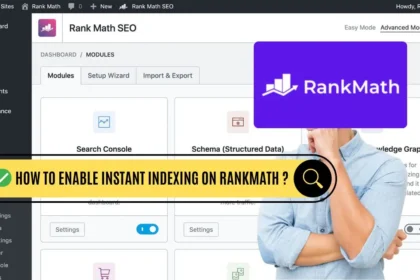How to Enable Instant Indexing On Rankmath
